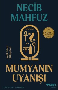 Mumyanın Uyanışı: Antik Mısır Hikâyeleri